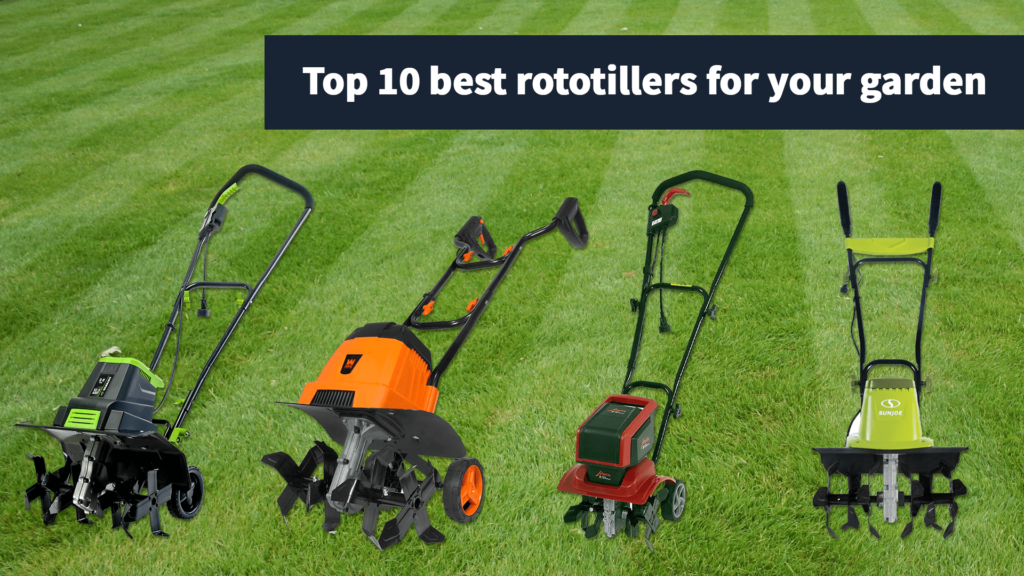 10 Best Rototillers With Amazing Features [Ultimate Buying Guide For 2020]